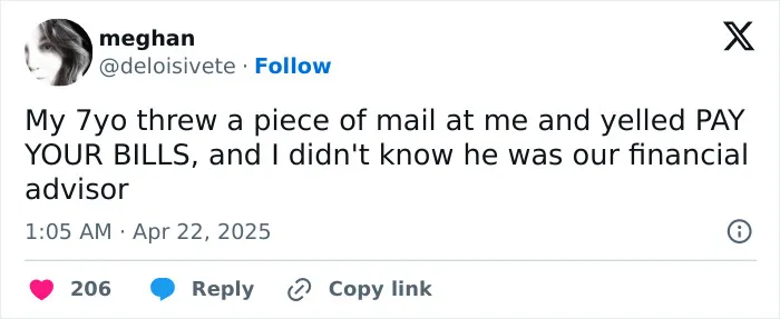 Funny tweet about parenting: 7-year-old gives financial advice by shouting "PAY YOUR BILLS" while throwing mail.