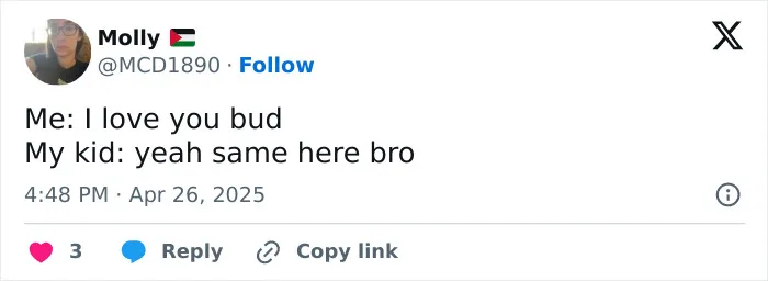 Parent tweet joking about their child responding affectionately yet casually.