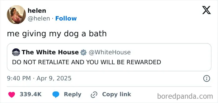 "Funny tweet by user helen about bathing her dog, quoting The White House message on rewarding non-retaliation."