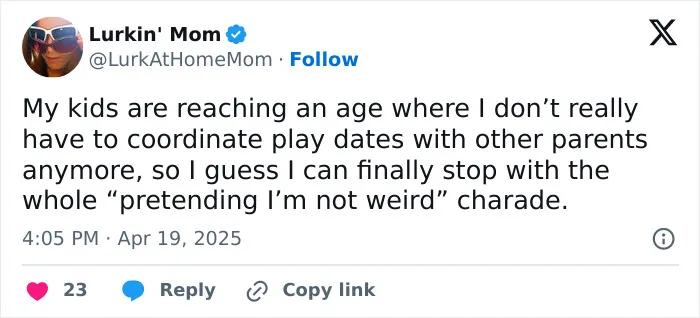 Funny tweet from a parent humorously reflecting on not needing to coordinate playdates anymore.