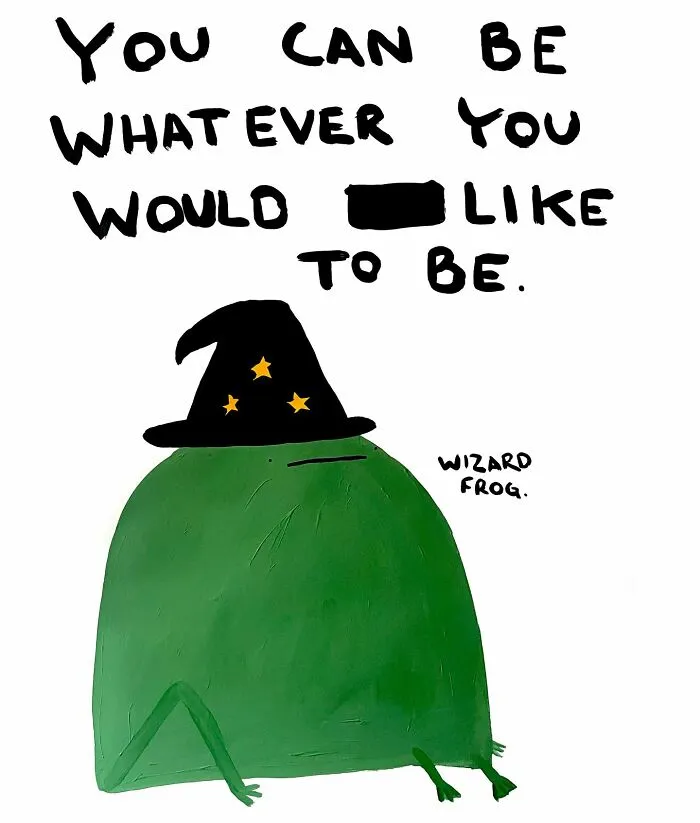 Green wizard frog illustration with a motivational quote, wearing a starry hat. Part of animal drawings by Billy Murphy.