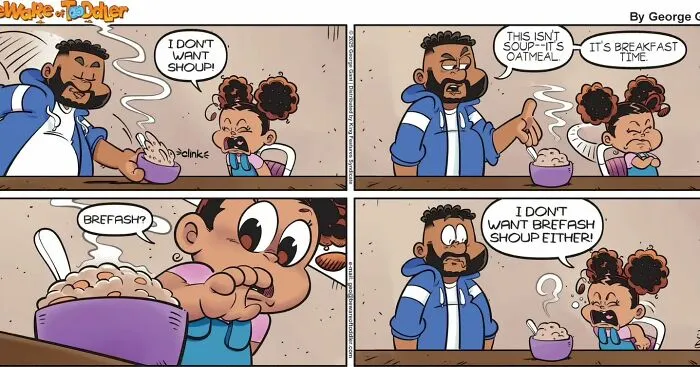 Comic panels depicting a stay-at-home parent serving oatmeal to a toddler who refuses to eat it, showing parenting challenges humorously.