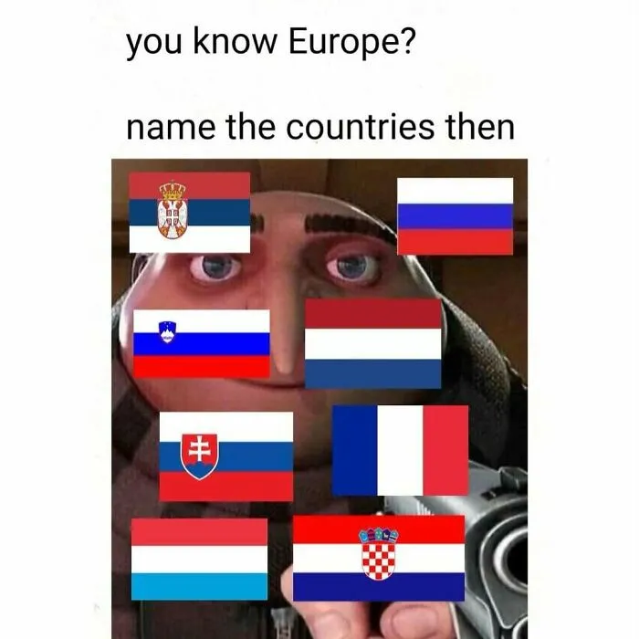 Gru from Despicable Me meme with European country flags challenging viewers to name the countries, a history class meme.
