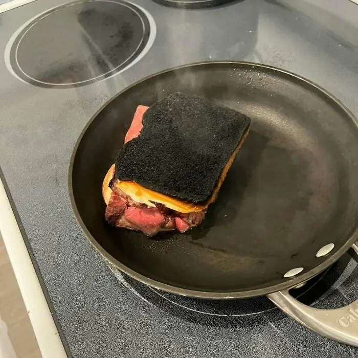 Bae Cooked This Sandwich A Little Too Long