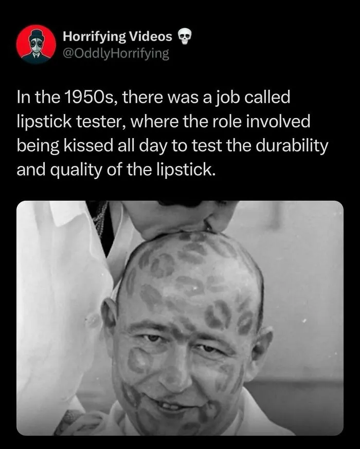A man with lipstick marks on his face as part of a 1950s lipstick test job, illustrating an oddly horrifying job role.