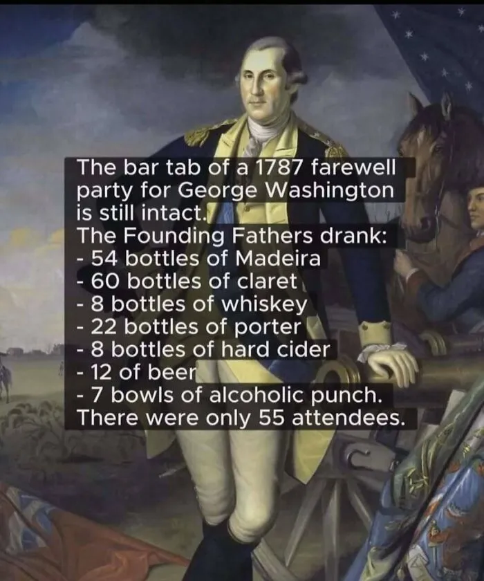 Historical meme showing a list of drinks consumed by the Founding Fathers at George Washington's 1787 farewell party.
