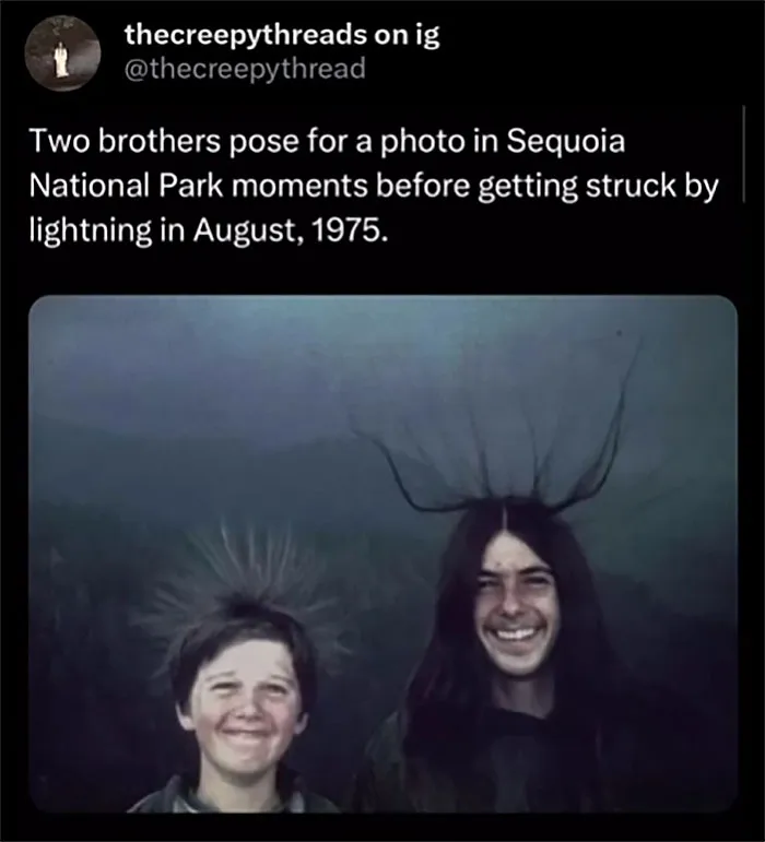Two brothers posing in Sequoia National Park with hair standing on end moments before lightning strike, spooky facts about our world.