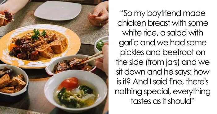 Woman Refuses To Treat BF's Cooking Nicely Since She Considers It 'Hypocrisy,' He Gets Really Upset