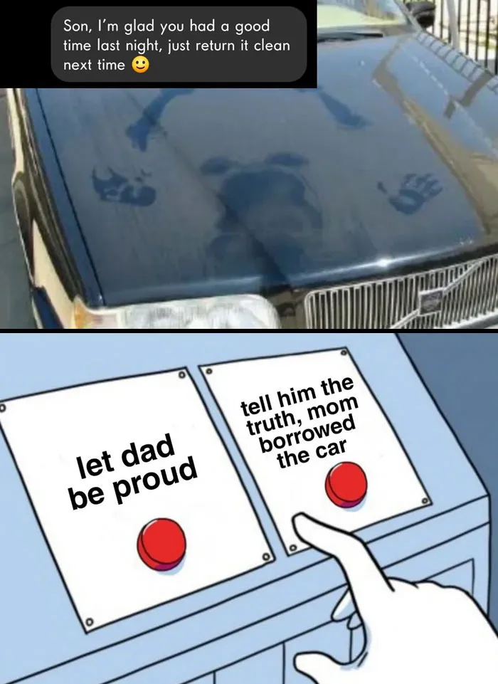 Dad’s Proud, But You’re Wondering if Mom’s Car Borrowing Adventure is Worth the Risk