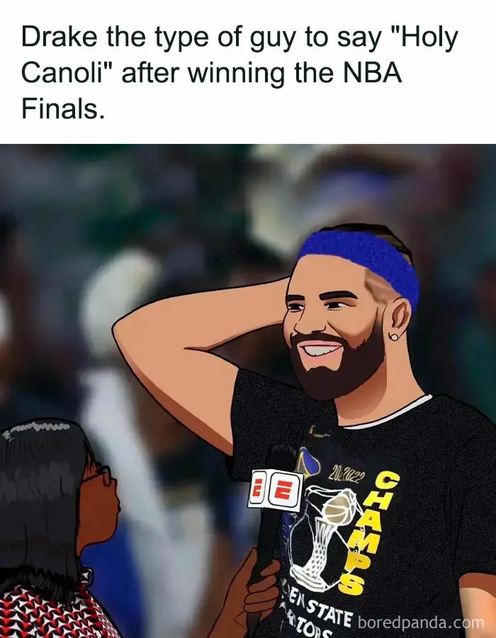 Drake The Type To Say “Holy Canoli” At The Finals