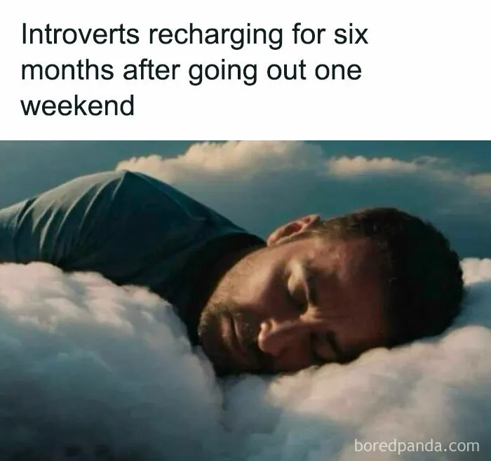 Introvert man sleeping on fluffy clouds, recharging after social exhaustion, with humorous text above.