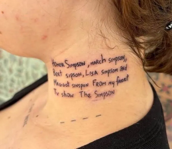 Tattoo on neck with misspelled Simpsons character names, an uncomfortable image that might evoke unease for no apparent reason.