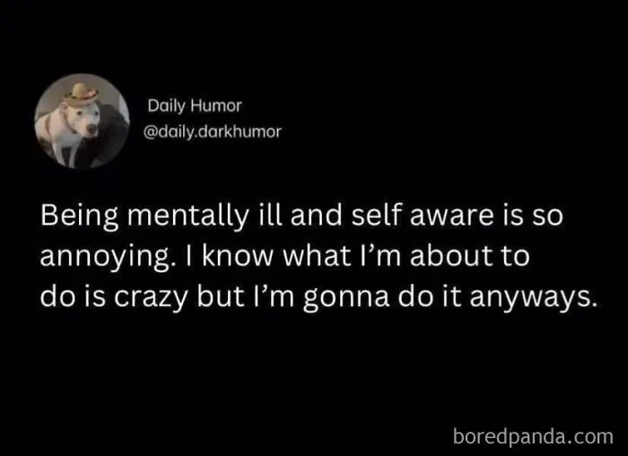 50 Mental Health Memes To Help Trick Your Brain Into Thinking That You Don’t Hate It Here (New Pics)