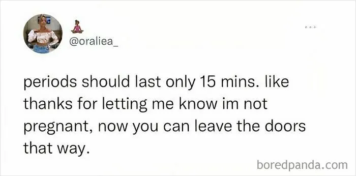 50 Times “Girl community” Shared Pics That Encapsulate What It’s Like To Be A Woman
