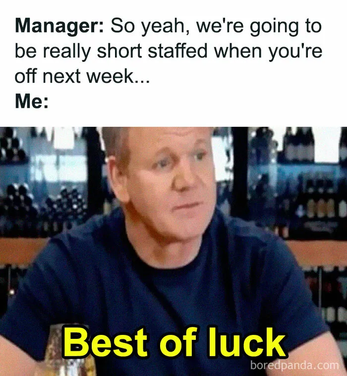 40 Hilariously Spot-On Memes That May Give You New Appreciation For Hospitality Industry Workers (New Pics)