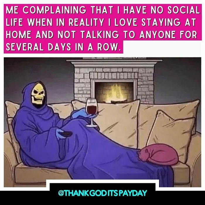 Personified skeleton relaxing at home with wine and remote, humorous meme about work and money lifestyle.