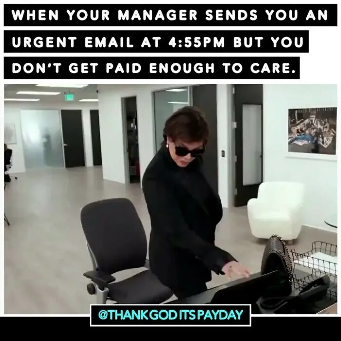 Person in sunglasses ignoring urgent work email at 4:55 PM, highlighting funny memes about work and money frustrations.