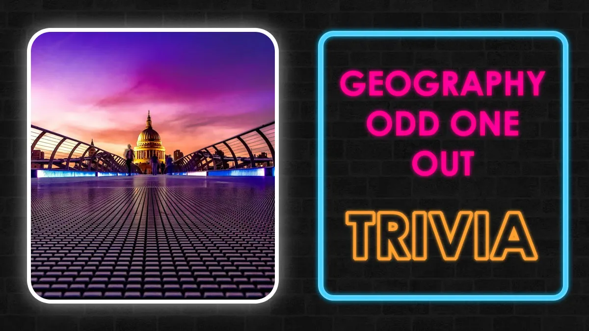“How Strong Is Your General Geography Knowledge?”: 26 Odd-One-Out Questions & You Have To Get At Least 15/26