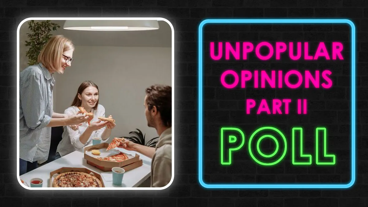 30 Spicy Unpopular Opinions: Let’s See How Many You Actually Agree With