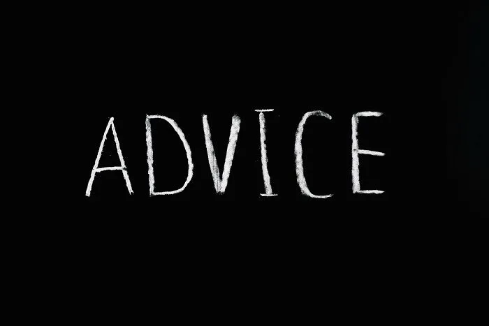 They ask you for advice and then do the exact opposite