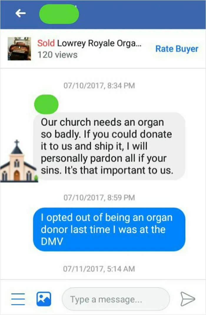 He Wanted A $3000 Organ For Free. Oh, And I Was Also Supposed To Cover Shipping Costs