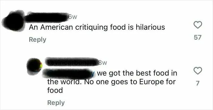 No One Goes To Europe For The Food