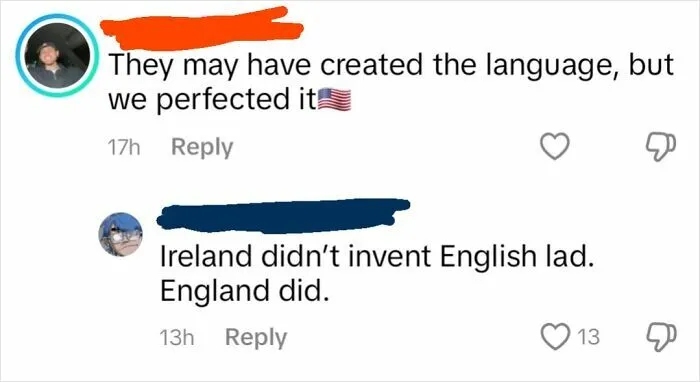 "They May Have Created The Language But We Perfected It"