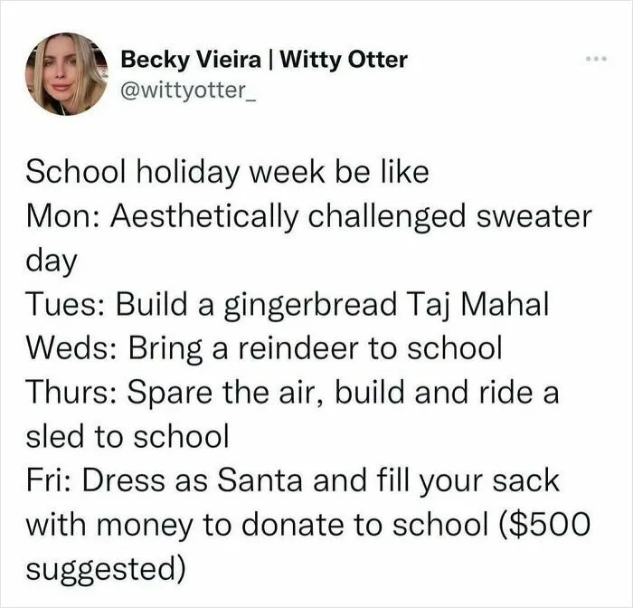 Funny mom post about school holiday week with quirky daily challenges for moms needing a sanity break and laughter boost.