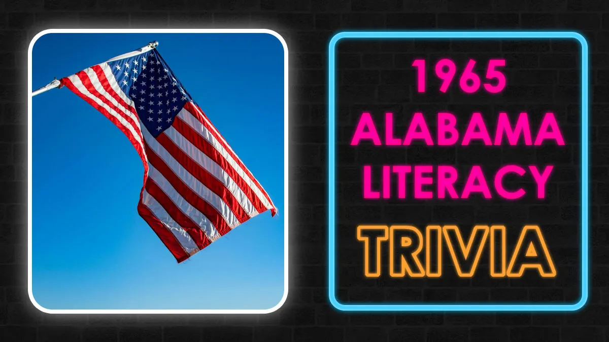 Only A Few Could Pass This Alabama Literacy Test In 1965 - Prove That You’re One Of Them