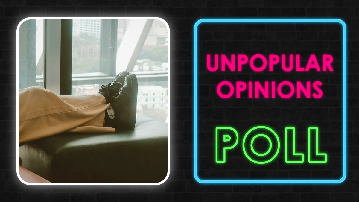 Uncover The Truth About These 28 Unpopular Opinions People Pretend To Disagree With