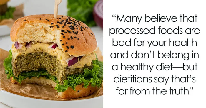 Apparently Some Processed Foods Are Good For Health And Weight Loss, And Here Are 10 Of The Best