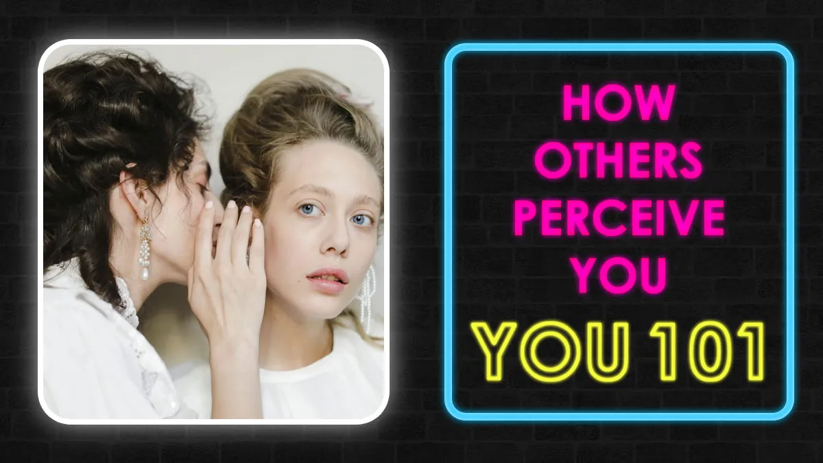 If People Don’t Like You, This Test Will Tell It To Your Face: Uncover How Others Perceive You