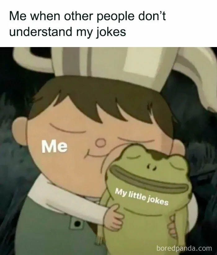 Cartoon character hugging a frog labeled my little jokes, illustrating relatable energy and humor in jokes not understood by others.