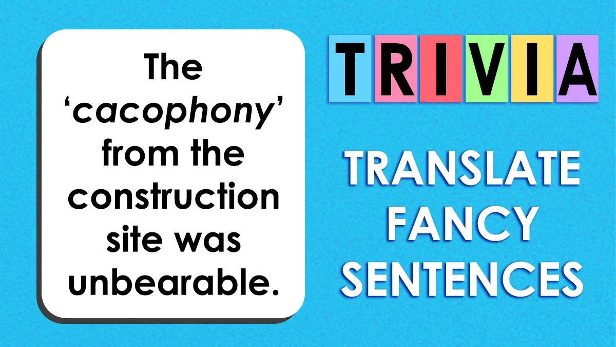 Only People With A Strong Vocabulary Can Replace These 29 Big Words With Their Simple Versions