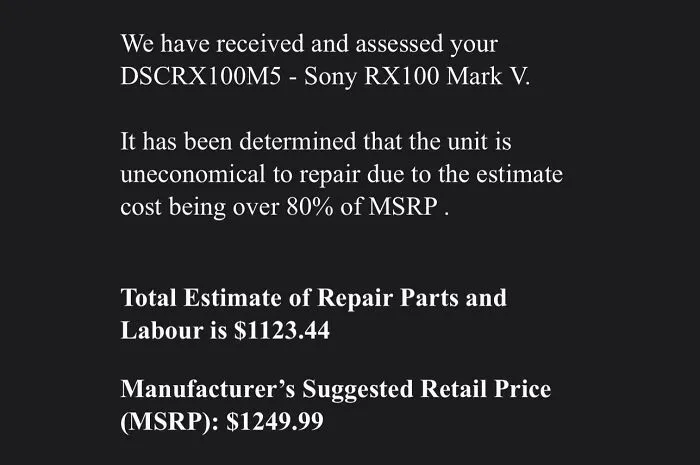 Repair estimate for Sony RX100 Mark V showing uneconomical cost over 80% MSRP causing funny unfortunate situation.