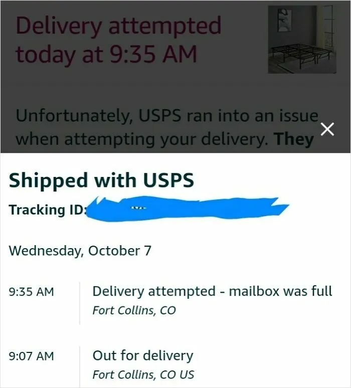 Failed Delivery Attempt Because My Mailbox Was Full... Hopefully They Have Better Luck Tomorrow Fitting The Queen Sized Bed Frame Into My Mailbox