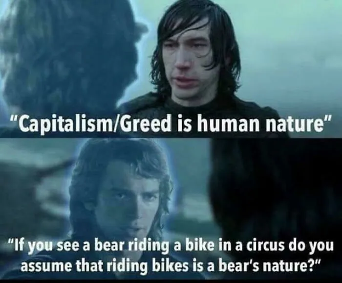Meme with two characters debating capitalism and human nature in a hilariously random post that gets funnier with less sense.