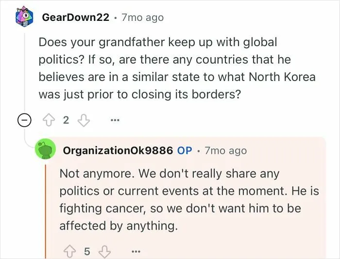 Reddit user asks about global politics comparison to North Korea; response mentions grandfather's health and avoiding current events.