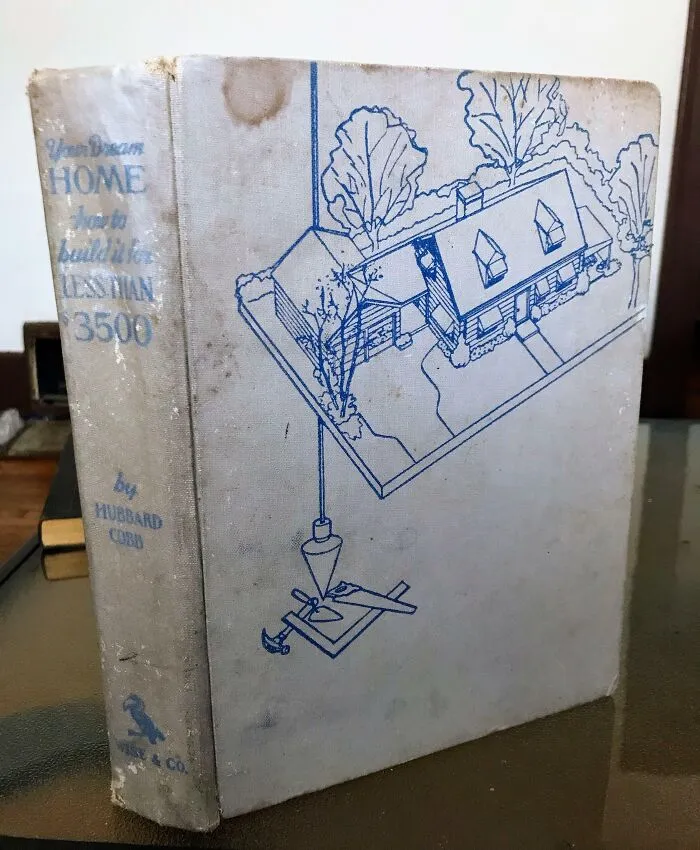 Este libro de 1950 titulado "La casa de tus sueños: cómo construirla por menos de 3500 dólares"