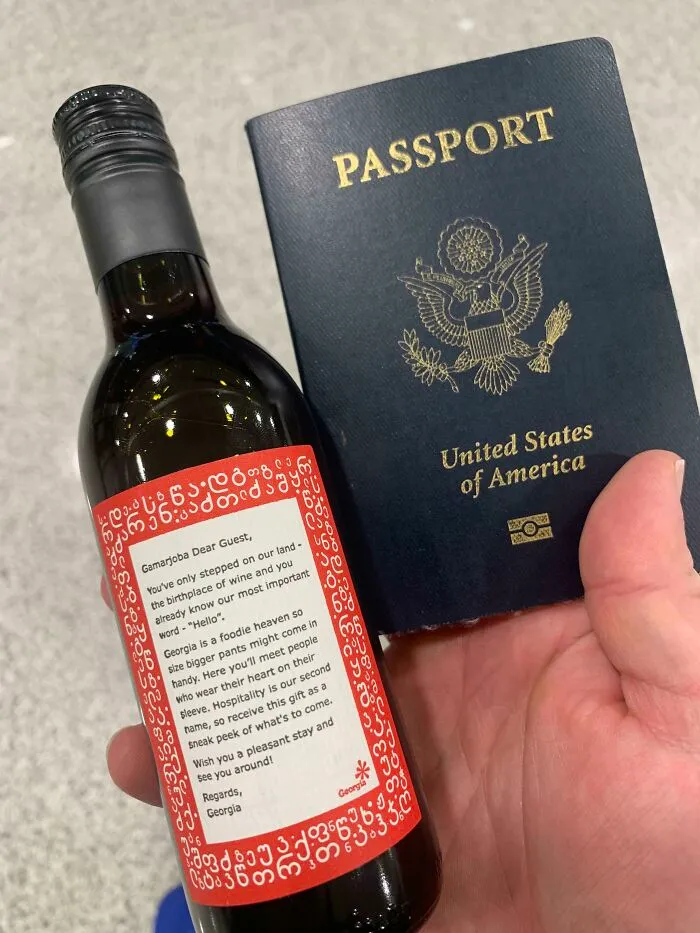 When You Land In Georgia (The Country) The Passport Police Give You A Bottle Of Wine