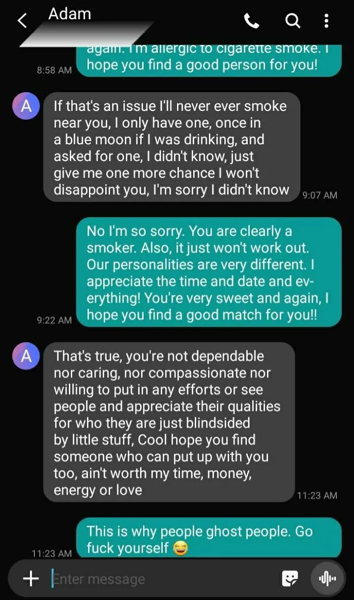 On The Way Home From Our Date, He Mentioned He Hoped I Didn't Ghost Him So I Didn't. He Didn't Take Rejection Well