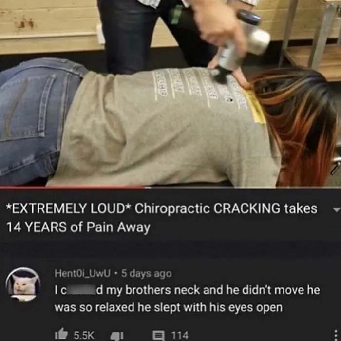 Person lying face down receiving chiropractic cracking treatment, with a humorous comment about neck relaxation, weird humor meme.