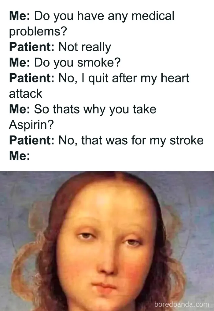 Conversation between doctor and patient about medical problems, paired with a classic painting meme for medical memes humor.