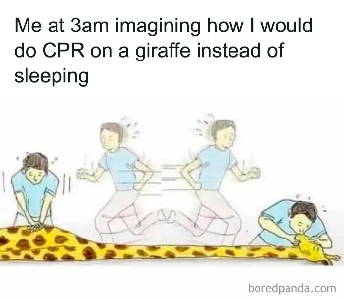 Person imagining doing CPR on a giraffe at 3am, illustrating a funny medical meme about healthcare and medical humor.