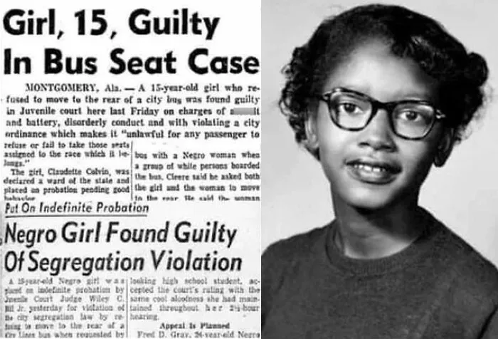 In 1955, A 15-Year-Old Black Girl Named Claudette Colvin Refused To Give Up Her Seat On A Segregated Bus, Nine Months Before Rosa Parks