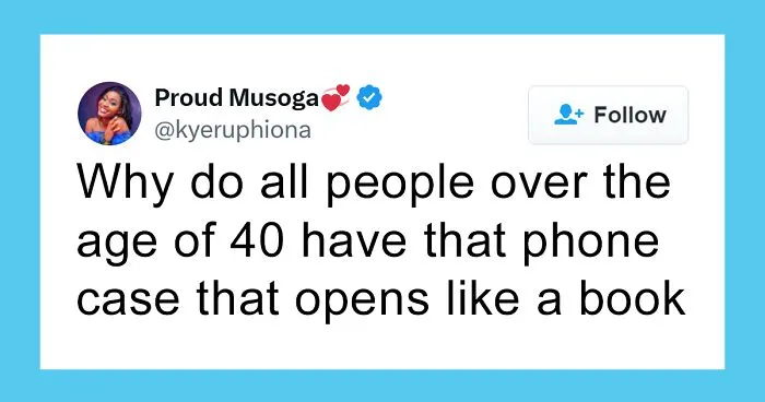 50 Things People In Their 40s Do That Make Absolutely Zero Sense To Anyone Younger (New Pics)