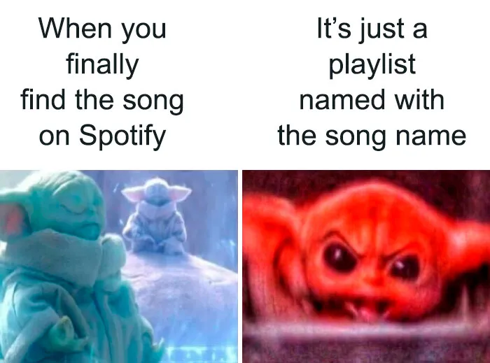 Funny and random meme showing cute character calm then angry about Spotify playlist named after song keywords.