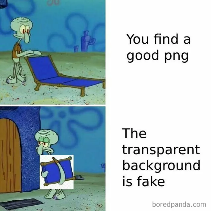 Squidward meme illustrating the frustration of finding a fake transparent background in a funny random meme format.