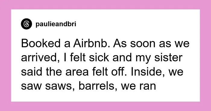 40 People Describe The Creepiest Gut Feeling That Turned Out To Be Right