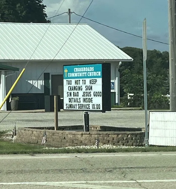 This Church Often Has Wild Signs But The Heat Brought Change